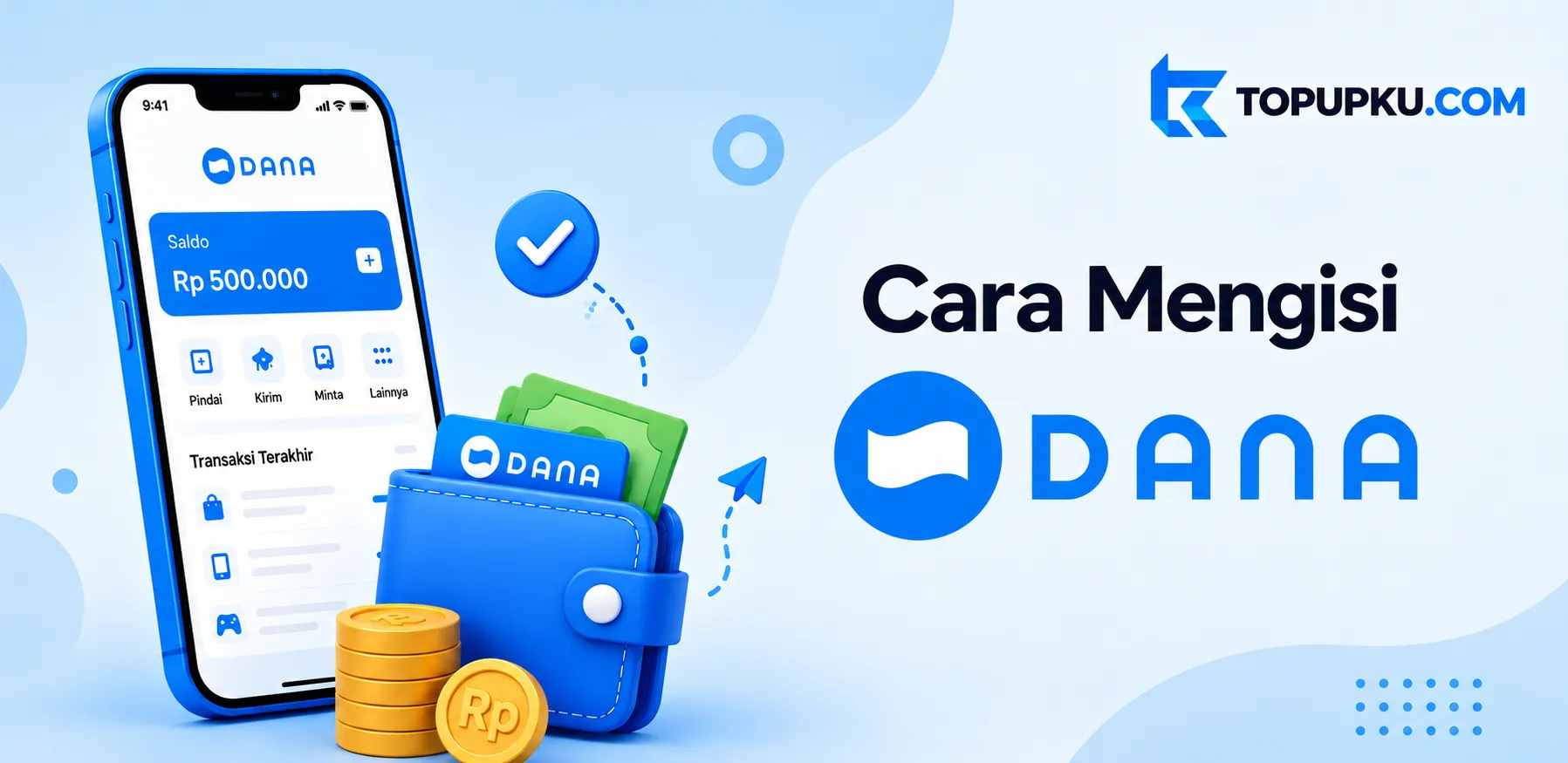 Cara Top Up DANA Rp1.000, Solusi Hemat dan Murah!