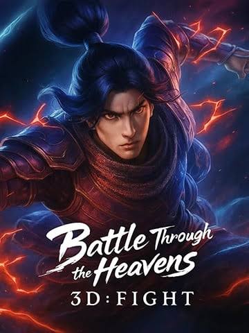 Battle Through the Heavens 3D